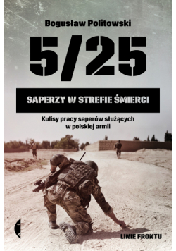5/25. Saperzy w strefie śmierci
