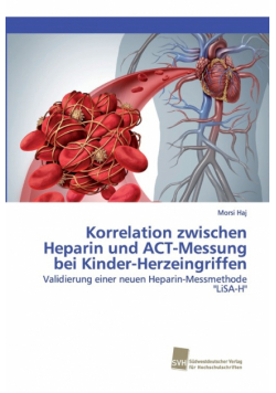 Korrelation zwischen Heparin und ACT-Messung bei Kinder-Herzeingriffen