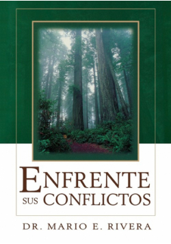 Enfrente Sus Conflictos = Facing Unresolved Conflicts