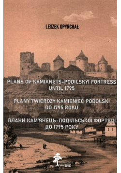Plany twierdzy Kamieniec Podolski do 1795 roku