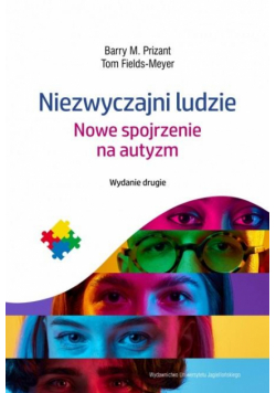 Niezwyczajni ludzie. Nowe spojrzenie na autyzm w.2
