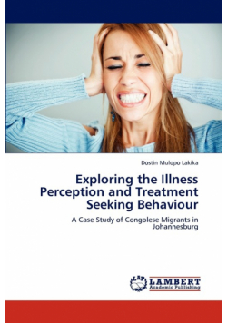 Exploring the Illness Perception and Treatment Seeking Behaviour