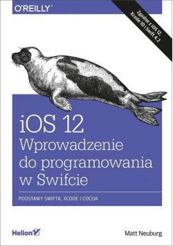 iOS 12 Wprowadzenie do programowania w Swifcie