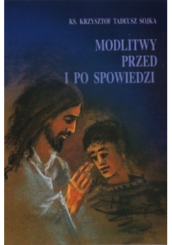 Modlitwy przed i po spowiedzi