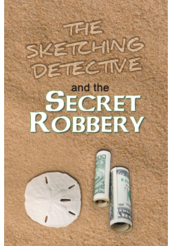 The Sketching Detective and the Secret Robbery
