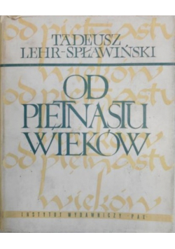 Od piętnastu wieków