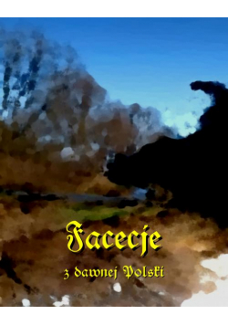 Facecje z dawnej Polski