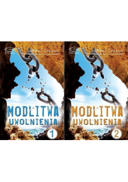 Modlitwa uwolnienia tom 1 i 2