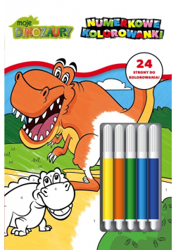 Moje Dinozaury. Numerkowe kolorowanki