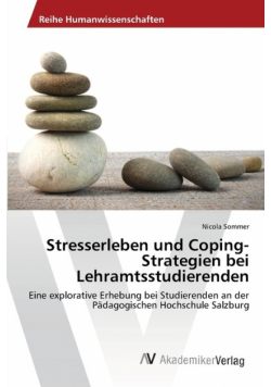 Stresserleben und  Coping-Strategien bei  Lehramtsstudierenden