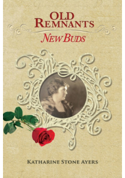 Old Remnants - New Buds