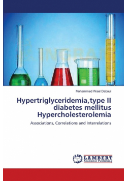 Hypertriglyceridemia,type II diabetes mellitus Hypercholesterolemia