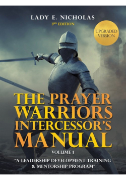 The Prayer Warriors Intercessor's Manual