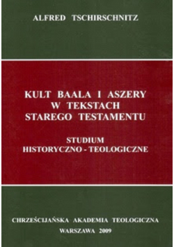 Kult Baala i Aszery w tekstach Starego Testamentu