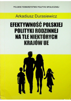 Efektywność polskiej polityki rodzinnej