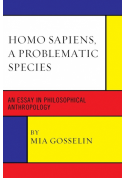 Homo Sapiens, A Problematic Species