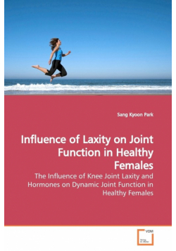 Influence of Laxity on Joint Function in Healthy  Females