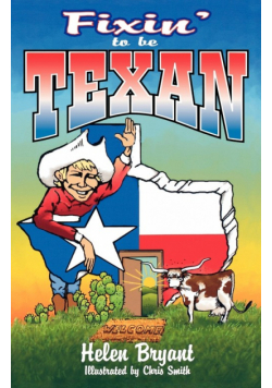 Fixin' To Be Texan