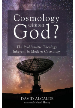 Cosmology Without God?
