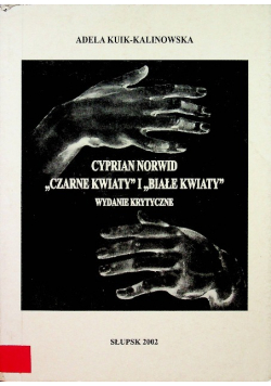 Cyprian Norwid czarne kwiaty i białe kwiaty