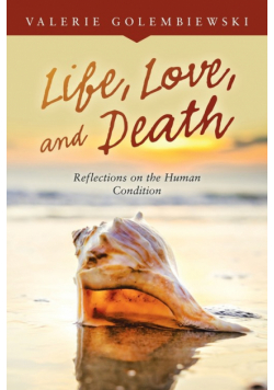 Life, Love, and Death