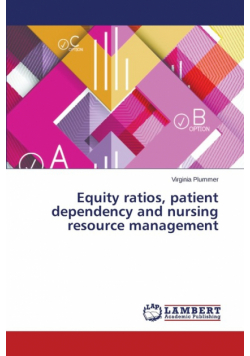 Equity ratios, patient dependency and nursing resource management