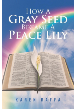 How A Gray Seed Became A Peace Lily