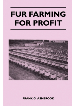 Fur Farming For Profit