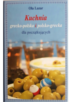 Kuchnia grecko polska i polsko grecka