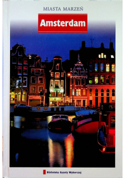Podróże marzeń  Amsterdam