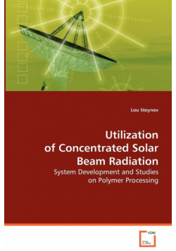 Uitlization of Concentrated Solar Beam Radiation