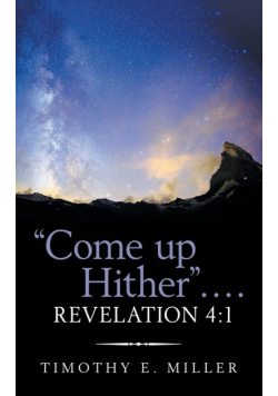 "Come up Hither" . . . . Revelation 4