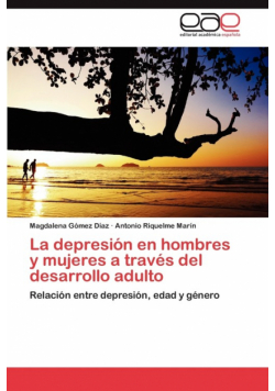 La depresión en hombres y mujeres a través del desarrollo adulto