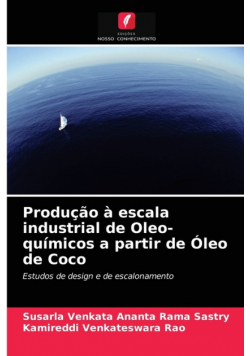 Produção à escala industrial de Oleo-químicos a partir de Óleo de Coco
