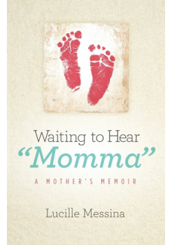 Waiting to Hear "Momma"