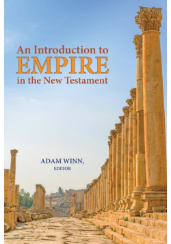 An Introduction to Empire in the New Testament
