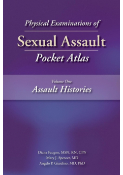 Physical Examinations of Sexual Assault, Volume One