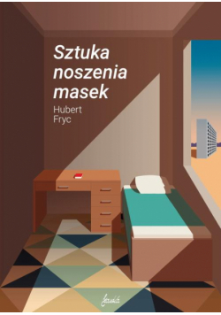 Sztuka noszenia masek