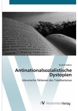 Antinationalsozialistische Dystopien