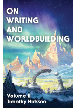 On Writing and Worldbuilding