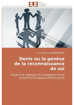 Denis ou la genèse de la reconnaissance de soi