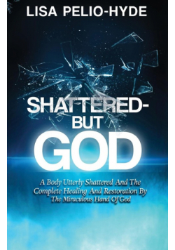 Shattered But-God