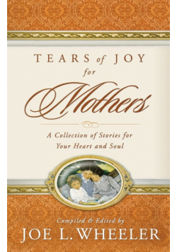 Tears of Joy for Mothers