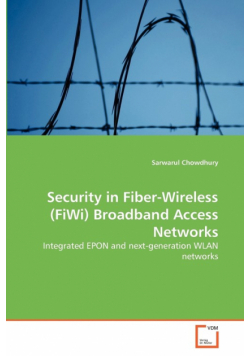 Security in Fiber-Wireless (FiWi) Broadband Access Networks
