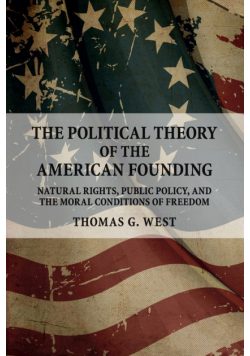 The Political Theory of the American Founding