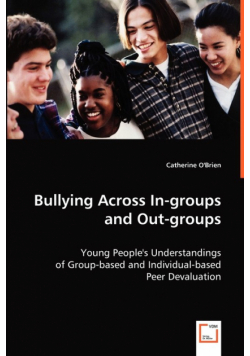 Bullying Across In-groups and Out-groups