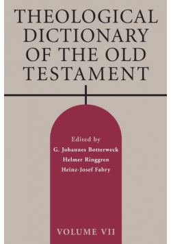 Theological Dictionary of the Old Testament, Volume VII