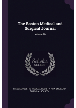The Boston Medical and Surgical Journal; Volume 26