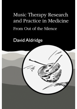Music Therapy Research and Practice in Medicine