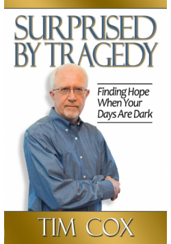 Surprised by Tragedy